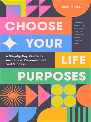 cover image of Choose Your Life Purposes